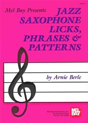 Jazz Saxophone Licks, Phrases &amp; Patterns / Jazzové licky, fráze a příklady pro saxofon