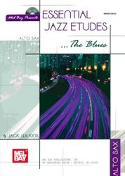 MEL BAY PUBLICATIONS Essential Jazz Etudes...The Blues + CD     alto saxofon