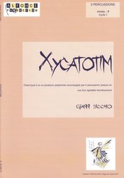 Xycatotim by Gianni Sicchio - percussions quintet / skladba pro xylofon a čtyři bicí nástroje