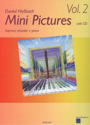 MINI PICTURES 2 by Daniel Hellbach + CD / zobcová flétna  a klavír