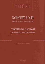 AMOS Editio, s.r.o. Koncert B-DUR pro klarinet a orchestr (klavírní výtah) - Václav Tuček       klarinet&piano