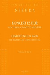 Koncert ES-DUR pro trumpetu a smyčcový orchestr (klavírní výtah) - J.K.J Neruda       trumpeta &amp; piano