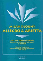 Allegro &amp; Arietta - Milan Dlouhy / dvě zobcové flétny a klavír