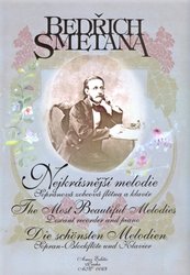 Bedřich Smetana - Nejkrásnější melodie v úpravě pro zobcovou flétnu a klavír