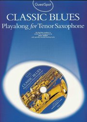 WISE PUBLICATIONS Guest Spot: CLASSIC BLUES + CD /  tenorový saxofon