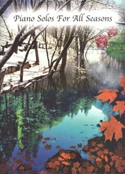 Piano Solos for All Seasons - 41 skladeb klasické hudby pro sólo klavír