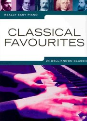 Really Easy Piano - CLASSICAL FAVORITES (24 well-know classics)