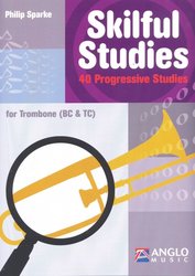 Skilful Studies - 40 Progressive Studies for Trombone / 40 cvičení se stoupající obtížností pro pozoun (trombon)