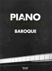 Piano Moments - BAROQUE / sólo klavír