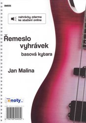 Jan Malina: ŘEMESLO VYHRÁVEK + Audio Online / basová kytara
