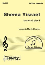 Blesk Market s.r.o. Shema Yisrael - izraelská píseň /  SATB a cappella