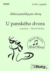 U panského dvora / SATB a cappella