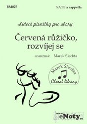 Blesk Market s.r.o. Červená růžičko, rozvíjej se /  SATB a cappella