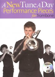 A NEW TUNE A DAY - PERFORMANCE + CD / trombon (pozoun)