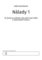 Nálady 1 - tři písně pro dětský nebo dívčí sbor (SSA) a klavír