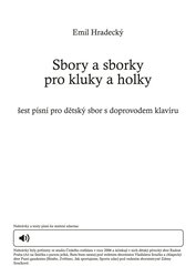 Sbory a sborky pro kluky a holky 1 / dětsky sbor a klavír - šest písní