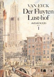 DER FLUYTEN LUSTHOF 1 by Jacob van Eyck - first complete edition with full commentary