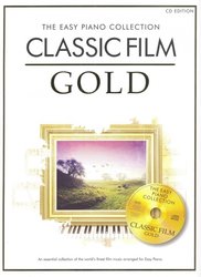 The Easy Piano Collection: CLASSIC FILM GOLD + CD / 23 známých filmových melodií ve snadné úpravě