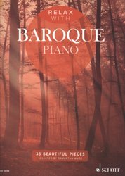 RELAX with Baroque Piano / 35 krásných skladeb barokní hudby pro klavír