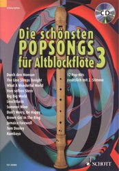 Die schönsten POPSONGS 3 für Alt-Blockflöte + CD / sóla a dueta pro altovou zobcovou flétnu