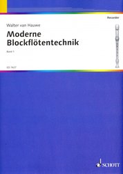 MODERNE BLOCKFLOETENTECHNIK 1 by Walter Van Hauwe