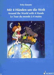 SCHOTT&Co. LTD Around the World with 4 Hands by Fritz Emonts - 1 klavír 4 ruce