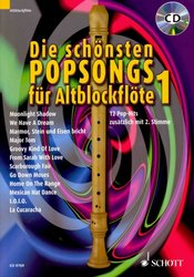 Die schönsten POPSONGS 1 für Alt-Blockflöte + CD / sóla + dueta pro altovou zobcovou flétn