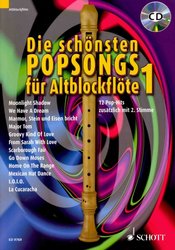 Die schönsten POPSONGS 1 für Alt-Blockflöte + CD / sóla + dueta pro altovou zobcovou flétnu