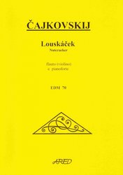 ČAJKOVSKIJ - Louskáček (Nutcracker) - flétna (housle) & klavír