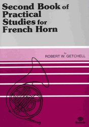 Belwin-Mills Publishing Corp. Practical Studies for French Horn 2 by Robert W. Getchell