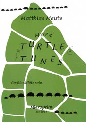 MORE TURTLE TUNES by Matthias Maute - svěží skladby pro zobcovou flétnu