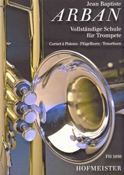 HOFMEISTER MUSIKVERLAG ARBAN - Schule für Trompete - Complete (book 1-3) / Škola hry na trumpetu