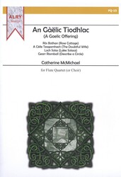 A Gaelic Offering by Catherine McMichael / čtyři příčné flétny (nebo soubor fléten)