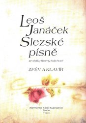 JANÁČEK: Slezské písně - 10 písní pro zpěv a klavír