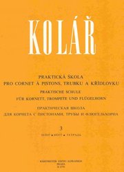 Editio Bärenreiter Praktická škola na trubku a křídlovku 3 - Jaroslav Kolář