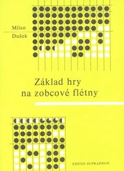 Editio Bärenreiter Základ hry na zobcové flétny - Milan Dušek