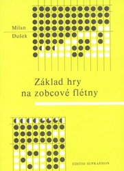 Základ hry na zobcové flétny - Milan Dušek