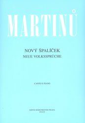 MARTINU - NOVÝ ŠPALÍČEK - Cyklus písní na texty moravské lidové poezie / zpěv a klavír