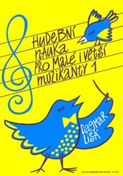 Editio Bärenreiter Hudební nauka pro malé i velké muzikanty 1 - Dagmar Lisá
