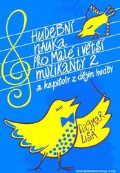 Hudební nauka pro malé i velké muzikanty 2 - Dagmar Lisá