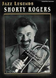 Warner Bros. Publications SHORTY ROGERS - JAZZ LEGENDS  trumpet&piano