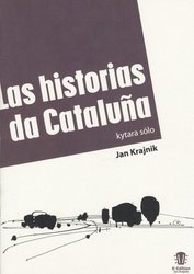 Las historias do Cataluňa - Jan Krajnik / pět skladeb pro sólo kytaru