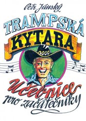 TRAMPSKÁ KYTARA - učebnice pro začatečníky - Petr Jánský