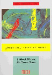 SOREN SIEG: AFRIKANISCHE SUITE 2 - PINA YA PHALA for 3 recorders (ATB) / tři zobcové flétny (ATB)