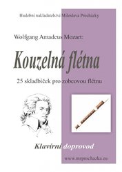 Mozart: Kouzelná flétna - 25 skladbiček pro zobcovou flétnu a klavír