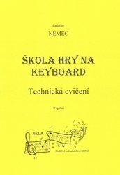 Škola hry na keyboard - technická cvičení / Ladislav Němec