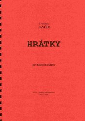 NELA - hudební nakladatelstv HRÁTKY PRO KLARINET A KLAVÍR - František Jančík