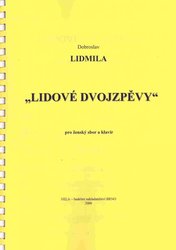 LIDOVÉ DVOJZPĚVY - pro ženský sbor a klavír