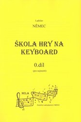NELA - hudební nakladatelstv Škola hry na keyboard 0 - Ladislav Němec