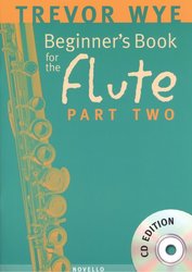 TREVOR WYE: Beginner&apos;s Book for the Flute 2 + CD / školy hra na příčnou flétnu
